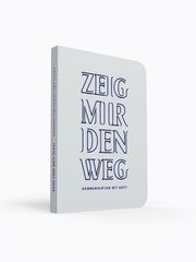 Zeig mir den Weg  9783460005204