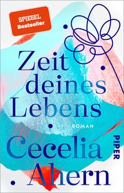 Zeit deines Lebens Ahern, Cecelia 9783492312769