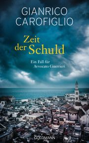 Zeit der Schuld Carofiglio, Gianrico 9783442316199