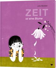 Zeit ist eine Blume Morstad, Julie 9783959392082