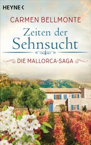 Zeiten der Sehnsucht Bellmonte, Carmen 9783453425378