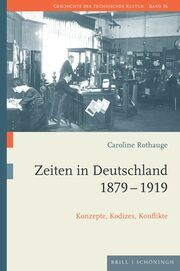 Zeiten in Deutschland 1879-1919 Rothauge, Caroline 9783506790750