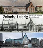 Zeitreise Leipzig Ringel, Sebastian 9783954151530