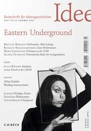 Zeitschrift für Ideengeschichte Heft XVIII/2 Sommer 2024 Hana Gründler/Jörg Völlnagel/Isotta Poggi u a 9783406815775