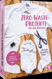 Zero-Waste-Projekte für die Kleinen Vincenot, Valentine 9783841067166