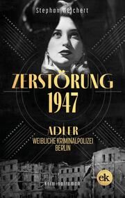 Zerstörung, 1947 Weichert, Stephan 9783949961052