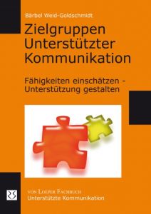 Zielgruppen Unterstützter Kommunikation Weid-Goldschmidt, Bärbel 9783860591253