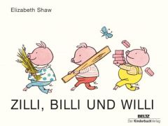 Zilli, Billi und Willi Shaw, Elizabeth 9783407771094