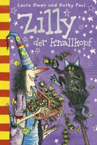 Zilly der Knallkopf Owen, Laura/Paul, Korky 9783864720208