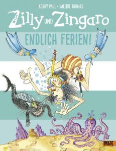 Zilly und Zingaro - Endlich Ferien! Paul, Korky/Thomas, Valerie 9783407823755