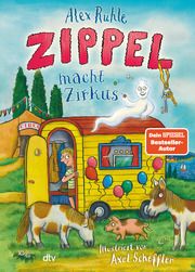 Zippel macht Zirkus Rühle, Alex 9783423764667