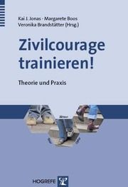 Zivilcourage trainieren! Kai J Jonas/Margarete Boos/Veronika Brandstätter 9783801718268