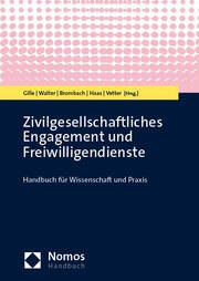 Zivilgesellschaftliches Engagement und Freiwilligendienste Christoph Gille/Andrea Walter/Hartmut Brombach u a 9783756003976