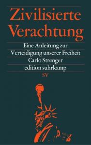 Zivilisierte Verachtung Strenger, Carlo 9783518074411