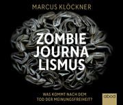 Zombie-Journalismus Klöckner, Marcus 9783954718245