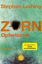 Zorn - Opferlamm Ludwig, Stephan 9783596705832