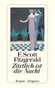 Zärtlich ist die Nacht Fitzgerald, F Scott 9783257236958