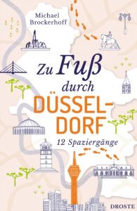 Zu Fuß durch Düsseldorf Brockerhoff, Michael 9783770020393