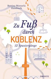 Zu Fuß durch Koblenz Hambuch, Bettina Manuela 9783770025022