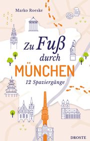 Zu Fuß durch München Roeske, Marko 9783770022113