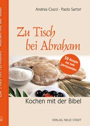 Zu Tisch bei Abraham Ciucci, Andrea/Sartor, Paolo 9783734612459