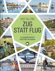 Zug statt Flug Eckerl, Anna/Majewski, Kerstin/Schott, Julia u a 9783955049447