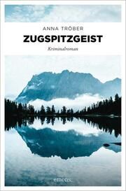 Zugspitzgeist Tröber, Anna 9783740820152