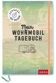 Zuhause auf Reisen - mein Wohnmobil-Tagebuch  4036442001141