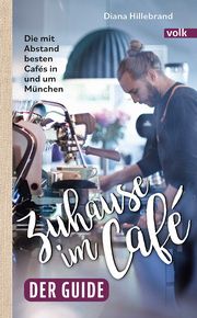 Zuhause im Café - der Guide Hillebrand, Diana 9783862224470