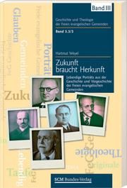 Zukunft braucht Herkunft III Weyel, Hartmut 9783862580118