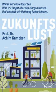 Zukunftslust Kampker, Achim (Prof. Dr.) 9783963402999
