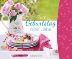 Zum Geburtstag alles Liebe Irmtraut Fröse-Schreer 9783765530227