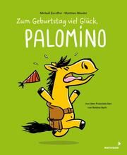 Zum Geburtstag viel Glück, Palomino Escoffier, Michaël 9783958542235