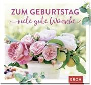 Zum Geburtstag viele gute Wünsche Erath, Irmgard 9783848501045