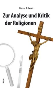 Zur Analyse und Kritik der Religionen Albert, Hans 9783865692702