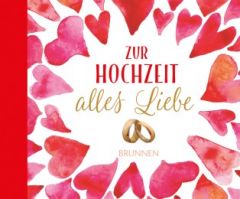 Zur Hochzeit alles Liebe Irmtraut Fröse-Schreer 9783765531187