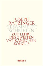 Zur Lehre des Zweiten Vatikanischen Konzils 1 Ratzinger, Joseph (Prof.) 9783451341243