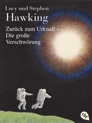 Zurück zum Urknall - Die große Verschwörung Hawking, Lucy/Hawking, Stephen 9783570314814