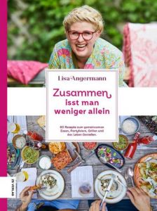 Zusammen isst man weniger allein Angermann, Lisa 9783898838757