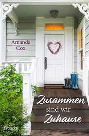 Zusammen sind wir Zuhause Cox, Amanda 9783963623790