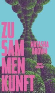 Zusammenkunft Brown, Natasha 9783518430460