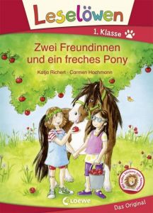 Zwei Freundinnen und ein freches Pony Richert, Katja 9783785587041