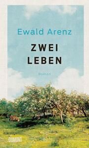 Zwei Leben Arenz, Ewald 9783832182052