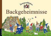 Zwergenstübchen Backgeheimnisse Schuster, Elke/Schuster, Timo 9783780620002