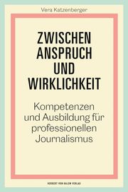 Zwischen Anspruch und Wirklichkeit Katzenberger, Vera 9783869626680