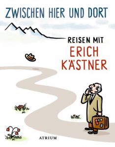 Zwischen hier und dort Kästner, Erich 9783855353842