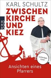 Zwischen Kirche und Kiez Schultz, Karl 9783499007859