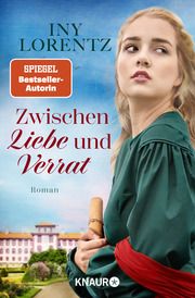 Zwischen Liebe und Verrat Lorentz, Iny 9783426528105