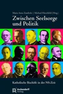 Zwischen Seelsorge und Politk Maria Anna Zumholz/Michael Hirschfeld 9783402132289