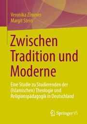 Zwischen Tradition und Moderne Zimmer, Veronika/Stein, Margit 9783658448035